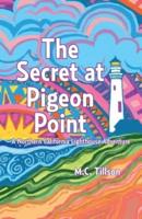 The Secret at Pigeon Point