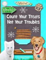 Count Your Treats Not Your Troubles