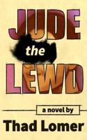Jude the Lewd