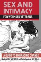Sex and Intimacy for Wounded Veterans