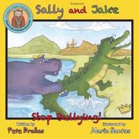 Sally and Jake - Let's Stop Bullying for Pete's Sake!