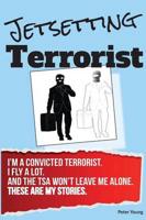 Jetsetting Terrorist