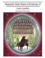 Peaceful Solo Piano Christmas 2