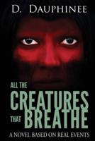 All the Creatures that Breathe