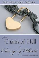 From Chains of Hell to Change of Heart
