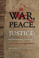 War, Peace, Justice