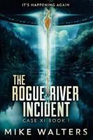 The Rogue River Incident