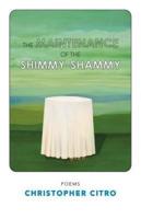 The Maintenance of the Shimmy-Shammy