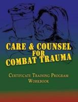 Care and Counsel for Combat Trauma