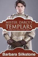 Mister Darcy's Templars
