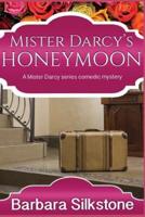 Mister Darcy's Honeymoon