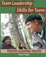 Team Leadership Skills for Teens