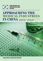Approaching the Medical Industries in China