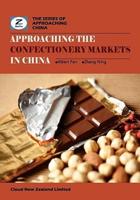 Approaching the Confectionery Markets in China