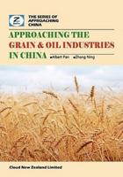 Approaching the Grain & Oil Industries in China