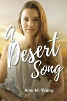 A Desert Song: Book One of the Rock & Roll Angel Series