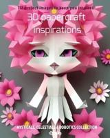 3D Papercraft Inspirations