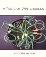 A Taste of Wintergreen