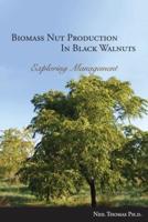 Biomass Nut Production in Black Walnut