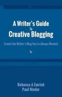 A Writer's Guide to Creative Blogging