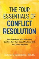 The Four Essentials of Conflict Resolution