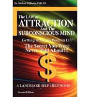 "Law of Attraction" And "The Subconscious Mind" - 2nd Edition