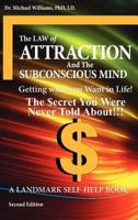 "Law of Attraction" And "The Subconscious Mind" - 2nd Edition