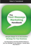 The Text Message Marketing Handbook