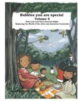 Bubbles You Are Special Volume 5