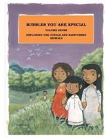 Bubbles You Are Special Volume 7