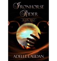 Iron Horse Rider Book Two