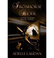 Iron Horse Rider Book Three