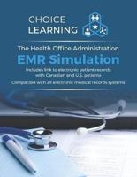 The Health Office Administration EMR Simulation