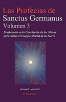 Las Profecias De Sanctus Germanus Volumen 3