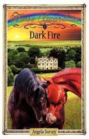 Dark Fire: Sometimes Horses Need a Little Magic
