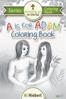 A Is for Adam Coloring Book