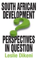 South African Development Perspectives in Question