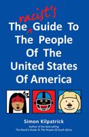 The Racist's Guide to the People of the United States of America