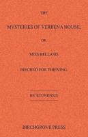 The Mysteries of Verbena House; Or, Miss Bellasis Birched for Thieving