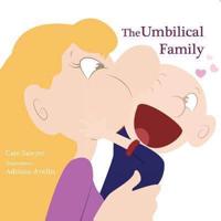 The Umbilical Family: Start a loving conversation about Adoption, Egg Donation, Step-parenting, Same Sex Parenting, and more.