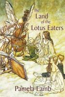 The Land of the Lotus Eaters