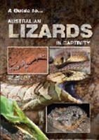 A Guide to Australian Lizards in Captivity