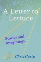 A Letter to Lettuce