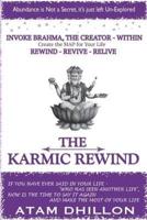 The Karmic Rewind - Invoke Brahma the Creator Within