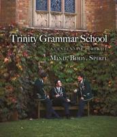 Trinity Grammar School: A Centennial Portrait