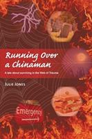Running Over a Chinaman: A tale about surviving in the Web of Trauma