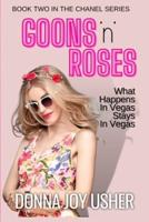 Goons 'N' Roses (Book Two in The Chanel Series)