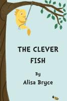 The Clever Fish