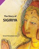 The Story of Sigiriya