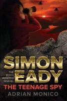 Simon Eady - The Teenage Spy